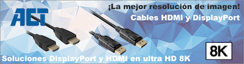 ACT Cables HDMI y DisplayPort en Ultra HD 8K